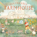Our Friendly Farmhouse-9781400250523