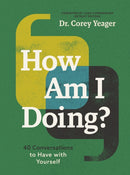 How Am I Doing? : 40 Conversations to Have with Yourself (A Guide to Self-Care, Healing, Purpose, and Intention)-9781400251056