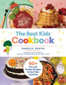 The Best Kids Cookbook : 60 Fun and Simple Recipes to Get Kids Cooking-9781400251100
