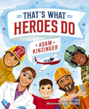 That''s What Heroes Do