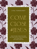 Come Close to Jesus
