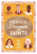Heroes, Dreamers, and Saints : 365 True Stories of Faith and Courage-9781400255092