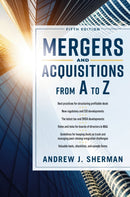 Mergers and Acquisitions from A to Z Fifth Edition