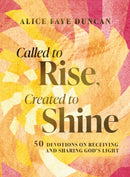 Called to Rise, Created to Shine