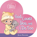 Precious Moments: God Loves You, and I Do Too