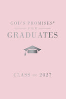 God's Promises for Graduates: Class of 2027 – Pink NKJV