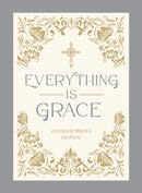 Everything Is Grace