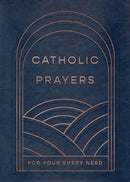 Catholic Prayers for Your Every Need