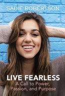 Live Fearless : A Call to Power, Passion, and Purpose-9781400309399