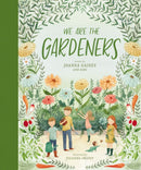 We Are the Gardeners-9781400314225
