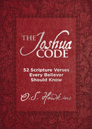 The Joshua Code : 52 Scripture Verses Every Believer Should Know (A 52-Week Devotional - Spend Each Week of the Year Memorizing and Meditating on One Bible Passage)-9781400320707