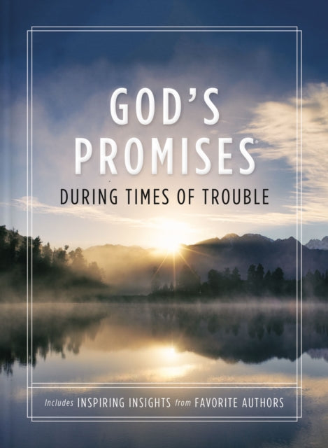 God''s Promises During Times of Trouble