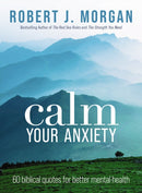 Calm Your Anxiety : 60 Biblical Quotes for Better Mental Health-9781400335534