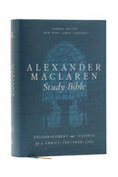 Alexander Maclaren Study Bible: Encouragement and Insights for a Christ-Centered Life (NKJV, Hardcover, Comfort Print)-9781400335916