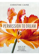 Permission to Dream : How to be Radically Resilient and Hopeful-9781400336876