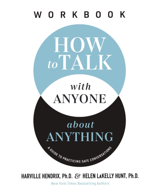 How to Talk with Anyone about Anything Workbook : A Guide to Practicing Safe Conversations-9781400337514
