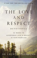 The Love and Respect Devotional : 52 Weeks to Experience Love and   Respect in Your Marriage-9781400338672