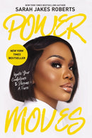 Power Moves : Ignite Your Confidence and Become a Force-9781400341993