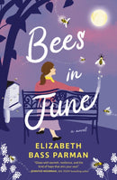 Bees in June : A hope-filled historical novel set in a 1960s small town and infused with magical realism-9781400342600