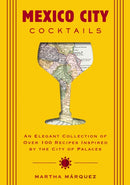 Mexico City Cocktails