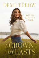 A Crown that Lasts : You Are Not Your Label-9781400343591
