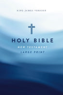 KJV Large Print Outreach New Testament Bible, Cross Softcover, Comfort Print-9781400343676