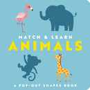 Match and   Learn: Animals : A Pop-Out Shapes Book-9781400344529
