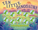 Ten Little Dinosaurs : A Counting Storybook-9781400344536
