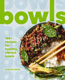 Bowls : 100+ Recipes for Healthy, Vibrant Bowls-9781400346431
