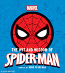 The Wit and   Wisdom of Spider-Man : Quotes and   Life Lessons from Your Favorite Superhero-9781400346646