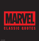 Marvel Comics Classic Quotes : Quotes Assemble! Insights from Earth's Mightiest Heroes-9781400346745