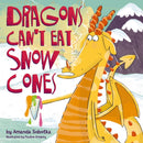 Dragons Can't Eat Snow Cones-9781400346820