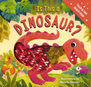 Is This a Dinosaur? : A Touch-and-Feel Book-9781400347001