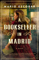 A Bookseller in Madrid : A Novel-9781400347445