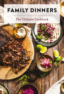 Family Dinners : The Ultimate Cookbook-9781400347698