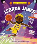 Baby Biographies: LeBron James : My Baby's Introduction to the Basketball Legend-9781400349180