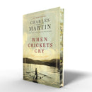 When Crickets Cry Deluxe Edition : A Novel of the Heart-9781400351527