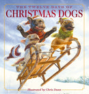The Twelve Days of Christmas Dogs : The Classic Edition-9781400351565
