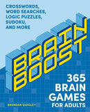 Brain Boost: 365 Brain Games for Adults : Crosswords, Word Searches, Logic Puzzles, Sudoku, and More-9781400352562