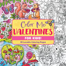 Color Me Valentines (for Kids!)