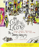 The Creative License : Giving Yourself Permission to Be the Artist You Truly Are-9781401307929