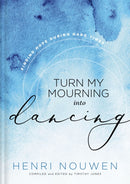 Turn My Mourning into Dancing