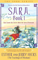 Sara, Book 1 : Sara Learns the Secret about the Law of Attraction-9781401911584