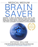 Medical Medium Brain Saver : Answers to Brain Inflammation, Mental Health, OCD, Brain Fog, Neurological Symptoms, Addiction, Anxiety, Depression, Heavy Metals, Epstein-Barr Virus, Seizures, Lyme, ADHD-9781401954383