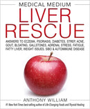 Medical Medium Liver Rescue : Answers to Eczema, Psoriasis, Diabetes, Strep, Acne, Gout, Bloating, Gallstones, Adrenal Stress, Fatigue, Fatty Liver, Weight Issues, SIBO & Autoimmune Disease-9781401954406
