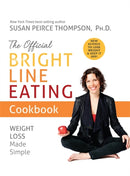 The Official Bright Line Eating Cookbook : Weight Loss Made Simple-9781401957155