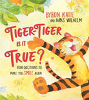 Tiger-Tiger, Is It True? : Four Questions to Make You Smile Again-9781401962173
