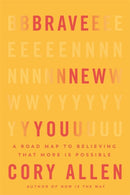 Brave New You : A Road Map to Believing That More Is Possible-9781401976569