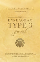 The Enneagram Type 3 Journal : A Guide to Inner Work & Self-Discovery for The Achiever-9781401979034