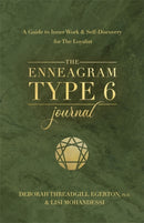 The Enneagram Type 6 Journal : A Guide to Inner Work & Self-Discovery for The Loyalist-9781401979065
